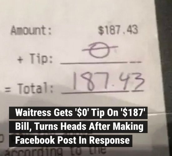 This waitress served one particular table a bunch of food and drinks. Finally, when it was all said and done, the total bill was more than $187.00. The customers’ tip: $0. When the waitress saw that, she decided to take matters into her own hands and post her response online.