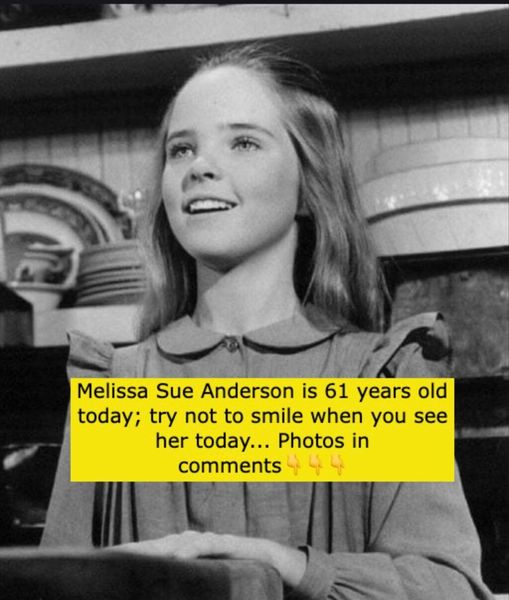 Melissa Sue Anderson is 61 years old today; try not to smile when you see her today.