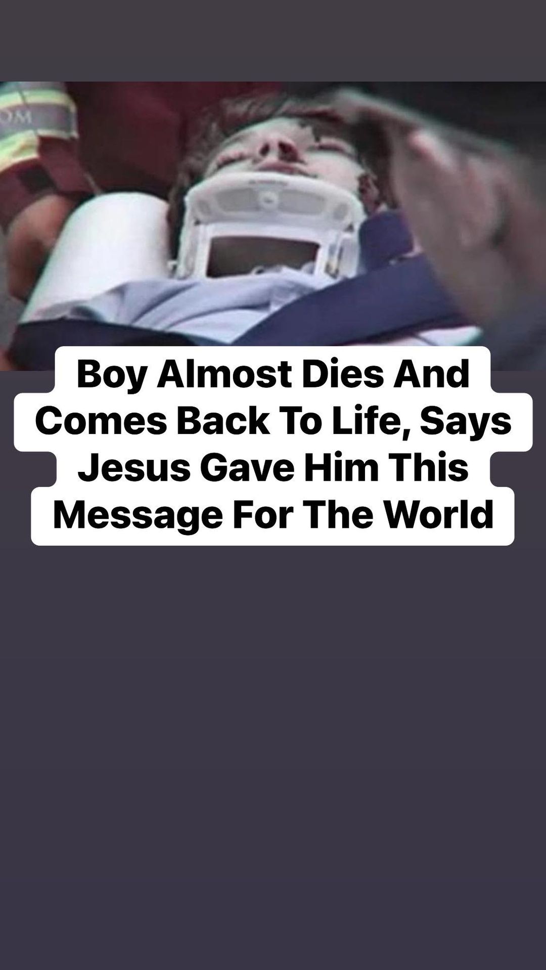 Boy Almost Dies And Comes Back To Life, Says Jesus Gave Him This Message For The World