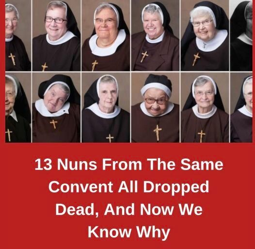 13 Nuns From The Same Convent All Dropped Dead, And Now We Know Why.