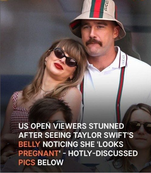 “THAT GIRL IS PREGNANT,” one viewer reacts to Taylor Swift at the US Open.