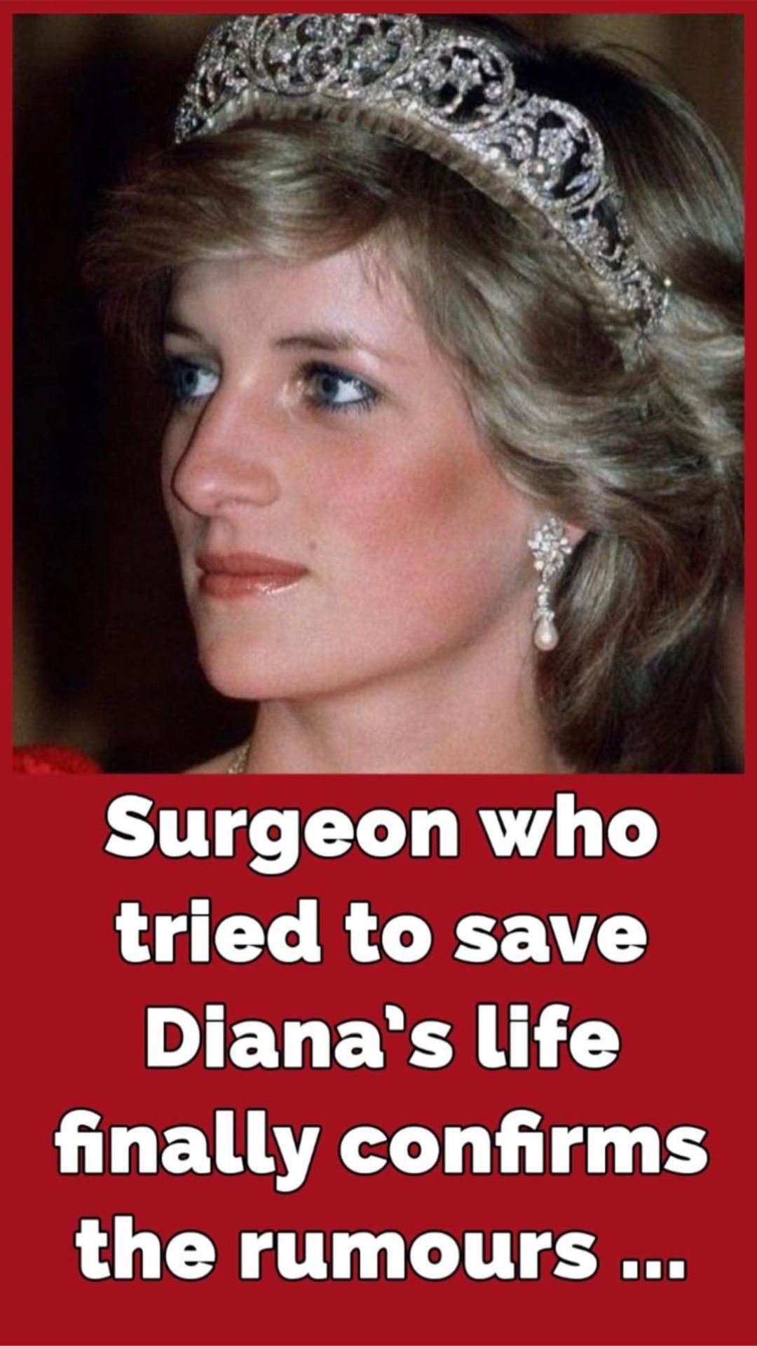 Surgeon that tried to save Princess Diana’s life gives first ever account on what really happened.