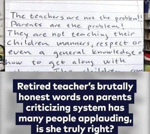 Retired teacher’s brutally honest words to parents goes viral | Check the comments for the full story. 👇