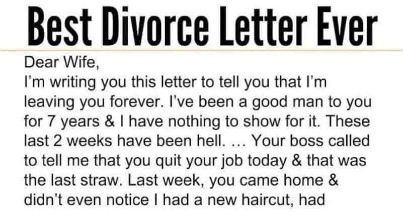 THE BEST DIVORCE LETTER EVER! Dear Wife, I’m keeping in touch with you this letter to let you know..check the comment👇🏻👇🏻