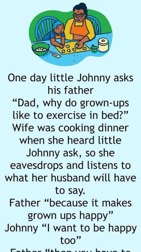 One day little Johnny asks his father