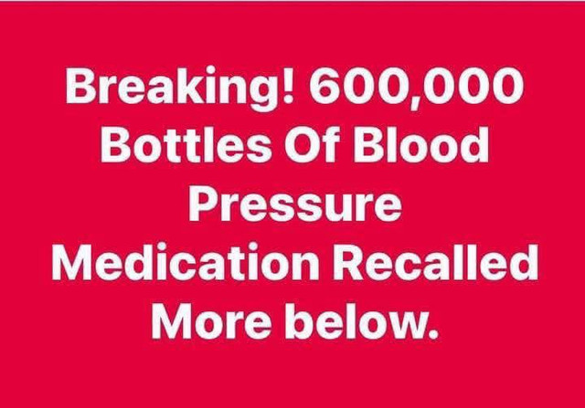 600,000 Bottles Of Blood Pressure Medication Recalled