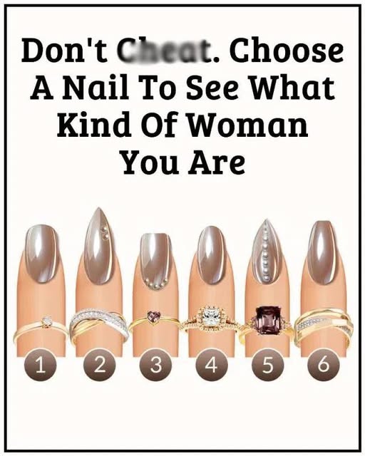 Don’t Ch3at. Choose A Nail To See What Kind Of Woman You Are 💅💃