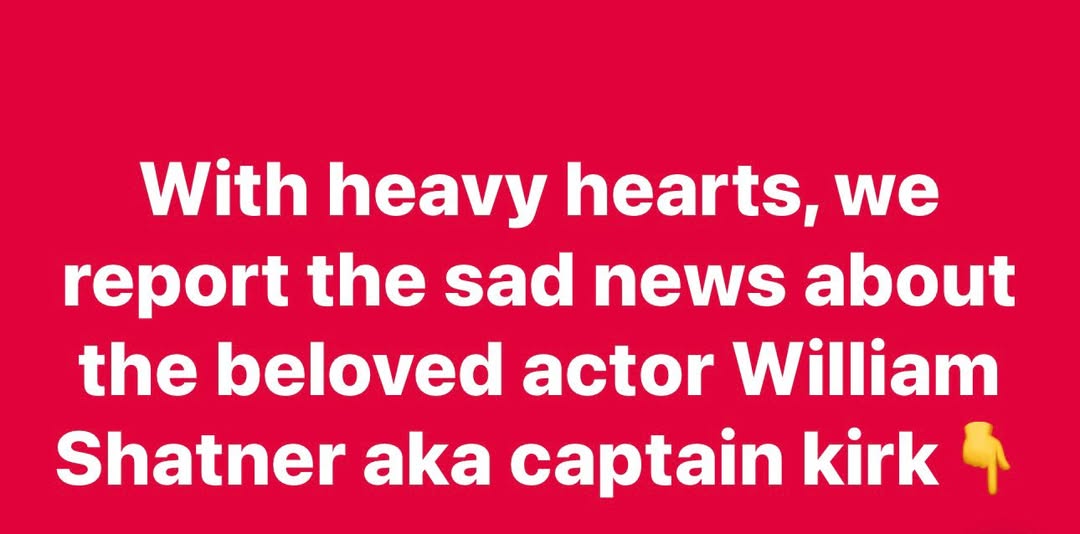 With heavy hearts, we report the sad news about the beloved actor William Shatner a.k.a Captain Kirk👇