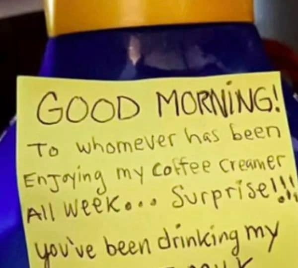 Woman Got Tired Of Coworkers Stealing Her Creamer, So She Left Behind This Note That Sparked Outrage…Continue Reading Below first comment👇👇👇